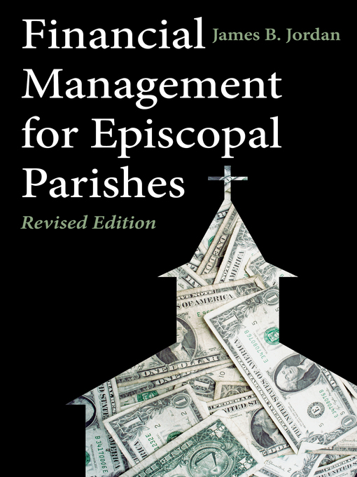 Title details for Financial Management for Episcopal Parishes by James B. Jordan - Available